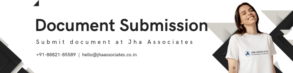 Submit document at Jha Associates